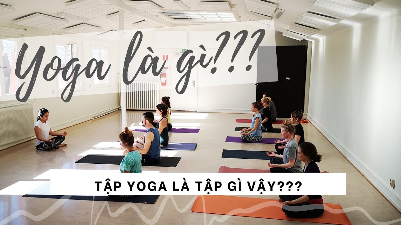 Yoga là gì ?